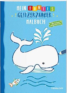 Mein buntes Glitzerzauber-Malbuch (Wal): Mit bunten Glitzerkonturen (Malbücher und -blöcke)