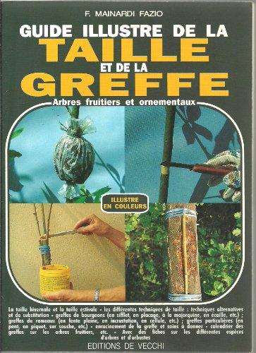 Guide photographique de la taille et de la greffe