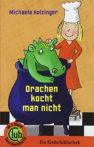 Drachen kocht man nicht (Club-Taschenbuch-Reihe)