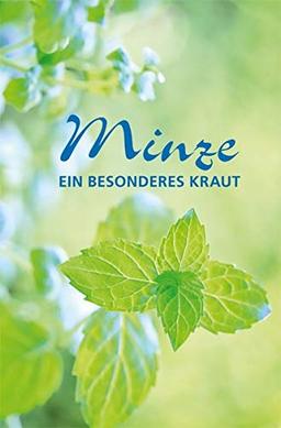 Minze - ein besonderes Kraut (Minibibliothek)