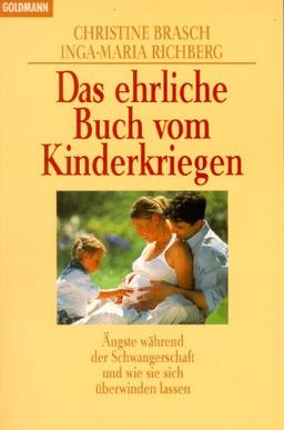 Das ehrliche Buch vom Kinderkriegen