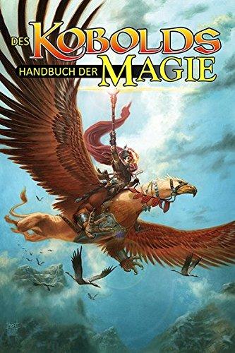 Des Kobolds Handbuch der Magie (Kobold-Handbücher)