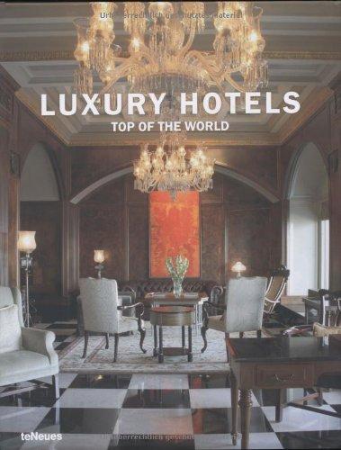 Luxury hotels top of the world. Vol. 1