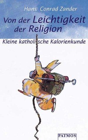 Von der Leichtigkeit der Religion