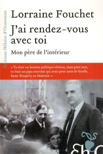 J'ai rendez-vous avec toi : mon père de l'intérieur