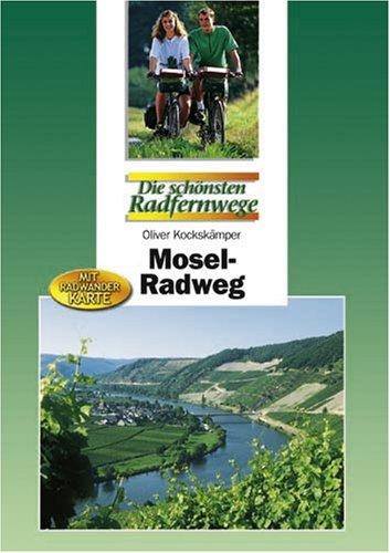 Mosel-Radweg: Die schönsten Radfernwege