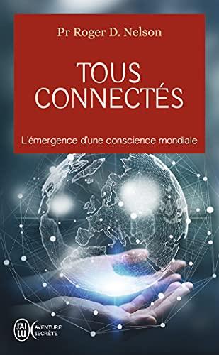 Tous connectés : l'émergence d'une conscience mondiale