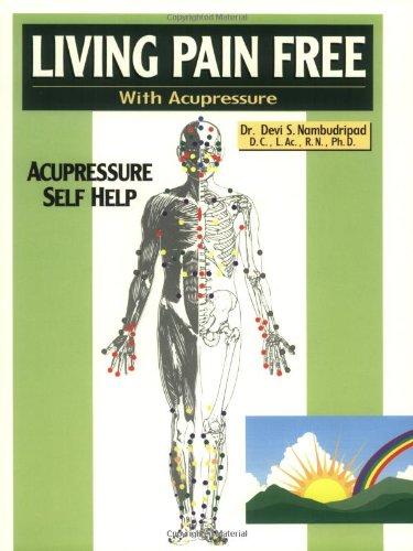 Living Pain Free with Acupressure: Acupressure Self Help