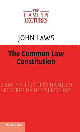 The Common Law Constitution (The Hamlyn Lectures)