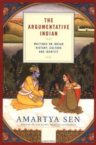 The Argumentative Indian: Writings on Indian History, Culture and Identity