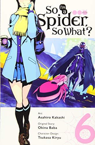 So I'm a Spider, So What?, Vol. 6 (manga)