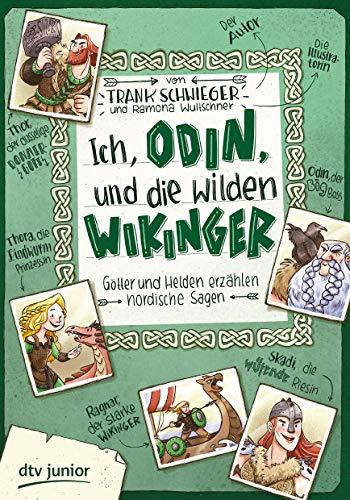 Ich, Odin, und die wilden Wikinger: Götter und Helden erzählen nordische Sagen (Geschichte(n) im Freundschaftsbuch-Serie, Band 3)