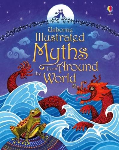 Illustrated Myths from Around the World (Illustrated Story Collections)