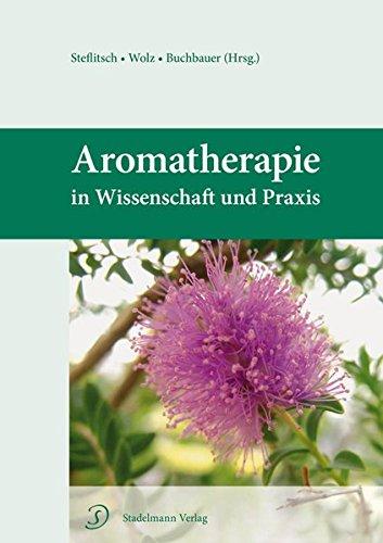 Aromatherapie in Wissenschaft und Praxis