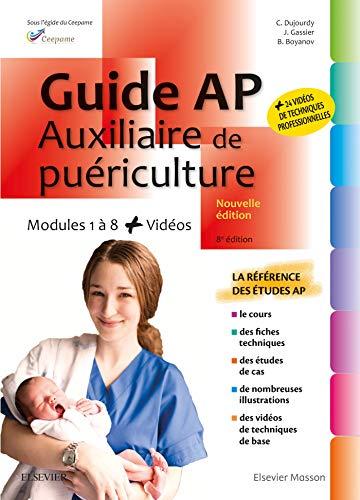 Guide AP-auxiliaire de puériculture : modules 1 à 8