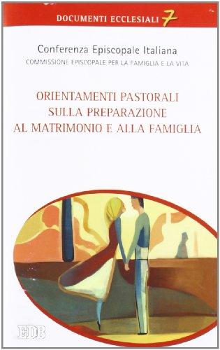 Orientamenti pastorali sulla preparazione al matrimonio e alla famiglia