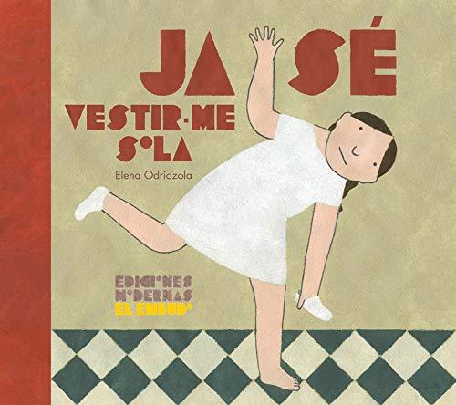 Ja sé vestir-me sola (Que ja sé, Band 1)