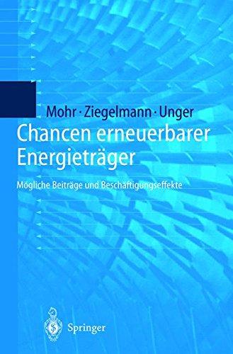 Chancen erneuerbarer Energieträger: Mögliche Beiträge und Beschäftigungseffekte