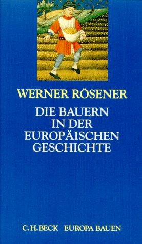 Die Bauern in der europäischen Geschichte