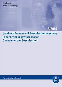 Jahrbuch Frauen- und Geschlechterforschung in der Erziehungswissenschaft: Jahrbuch Frauen- und Geschlechterforschung in der Erziehungswissenschaft: ... in der Erziehungswissenschaft 3/2007