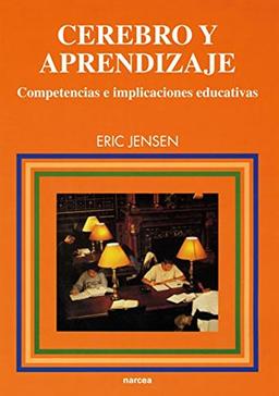 Cerebro y aprendizaje : competencias e implementación educativas: Competencias e implicaciones educativas (Educación Hoy Estudios, Band 96)