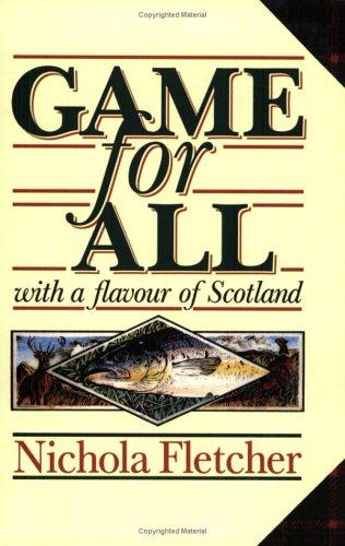 Game for All: With a Flavour of Scotland