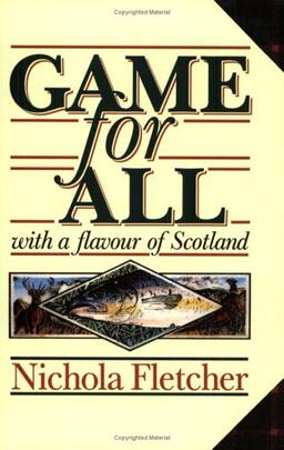 Game for All: With a Flavour of Scotland