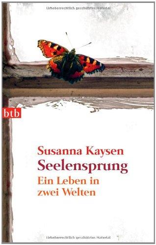 Seelensprung: Ein Leben in zwei Welten