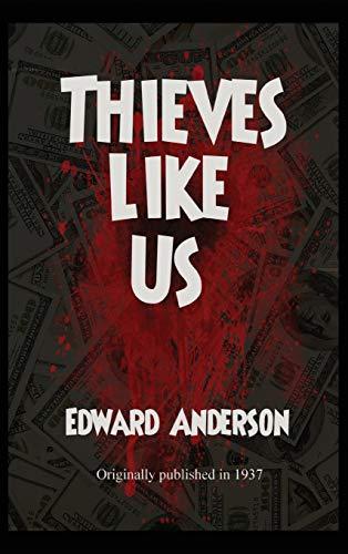 Thieves Like Us