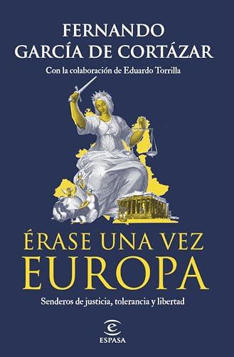 Érase una vez Europa: Senderos de justicia, tolerancia y libertad (NO FICCIÓN)