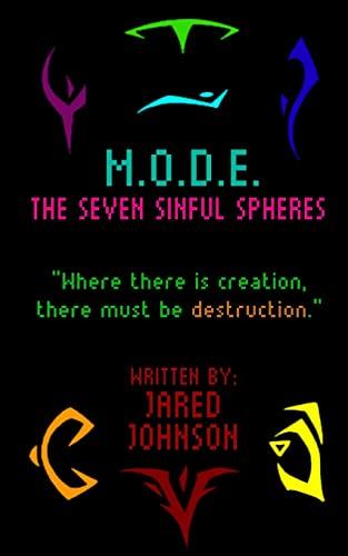 M.O.D.E.: The Seven Sinful Spheres (Magical Prowess Saga, Band 1)