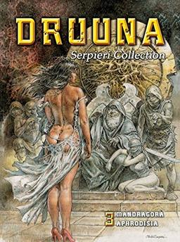 Serpieri Collection - Druuna 3: Mandragora & Aphrodisia