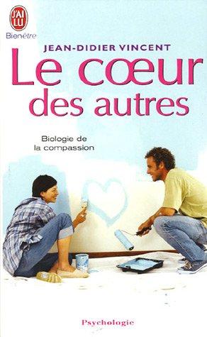 Le coeur des autres : biologie de la compassion