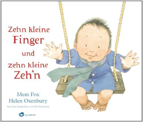 Zehn kleine Finger und zehn kleine Zeh'n