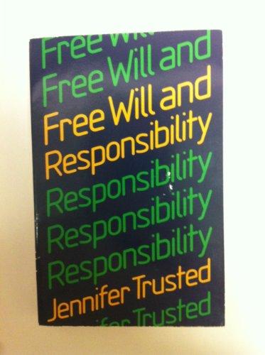 Free Will and Responsibility (Opus Books)