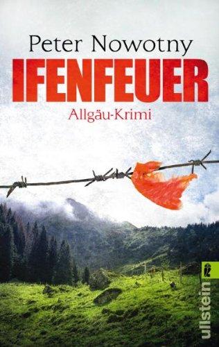 Ifenfeuer: Allgäu-Krimi (Ein Paul-Wanner-Krimi)