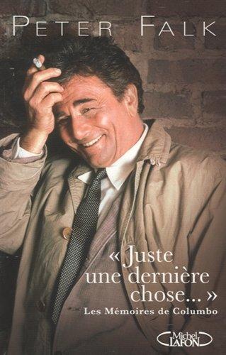 Juste une dernière chose : les mémoires de Columbo