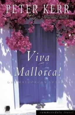 Viva Mallorca!: One Mallorcan Autumn (Summersdale Travel)