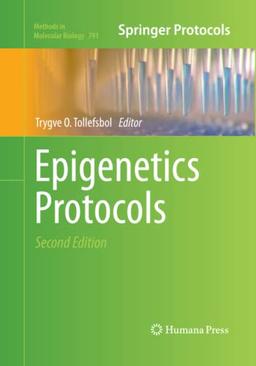 Epigenetics Protocols (Methods in Molecular Biology, Band 791)