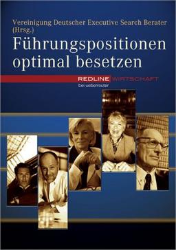 Führungspositionen optimal besetzen.Handbuch des Executive Search