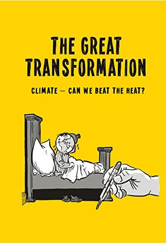 The Great Transformation. Climate - Can We Beat the Heat?: Comic