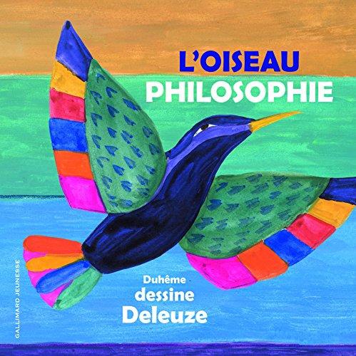 L'oiseau philosophie : Duhême dessine Deleuze