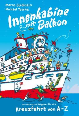 "Innenkabine mit Balkon"  Der ultimative Ratgeber für eine Kreuzfahrt von A - Z