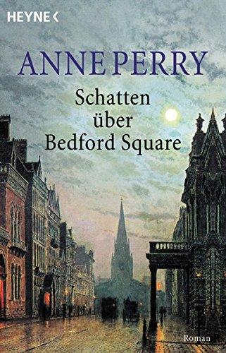 Schatten über Bedford Square: Roman (Heyne Allgemeine Reihe (01))