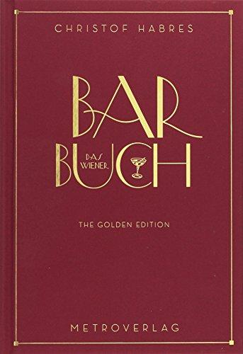 Das Wiener Barbuch: The Golden Edition