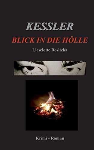 Kessler: Blick in die Hölle