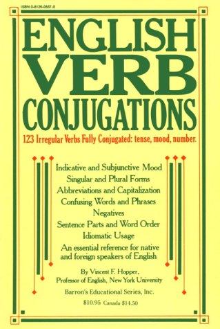 English Verb Conjugations: 123 Irregular Verbs Fully Conjugated