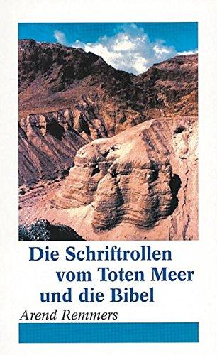 Die Schriftrollen vom Toten Meer und die Bibel