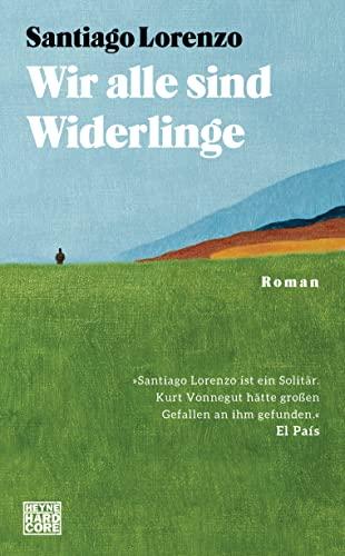 Wir alle sind Widerlinge: Roman