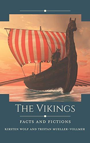 The Vikings: Facts and Fictions (Historical Facts and Fictions)